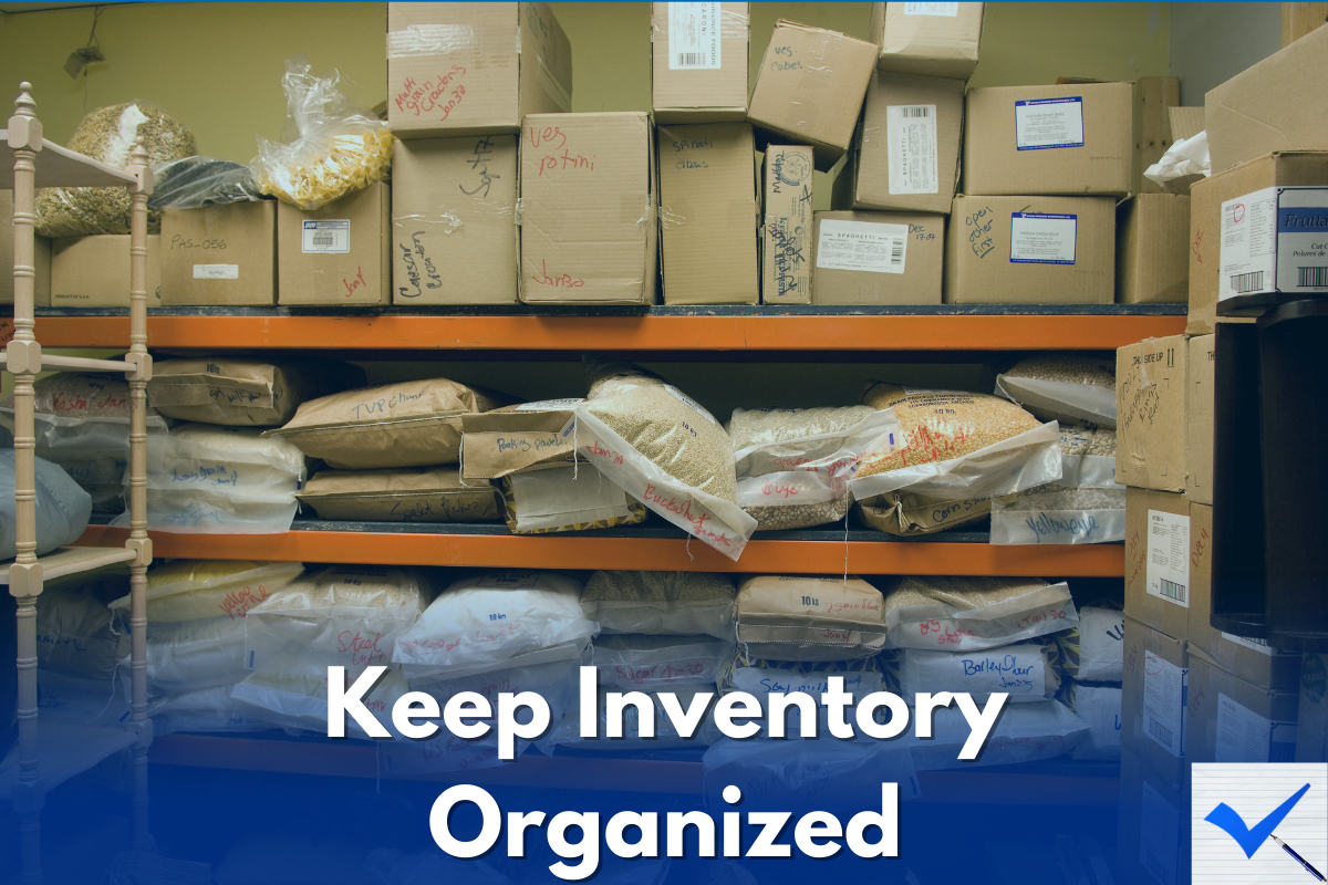Keep Inventory Organized. This is a major initiative an operator should have on their checklist to achieve organized back-of-the-house storage.