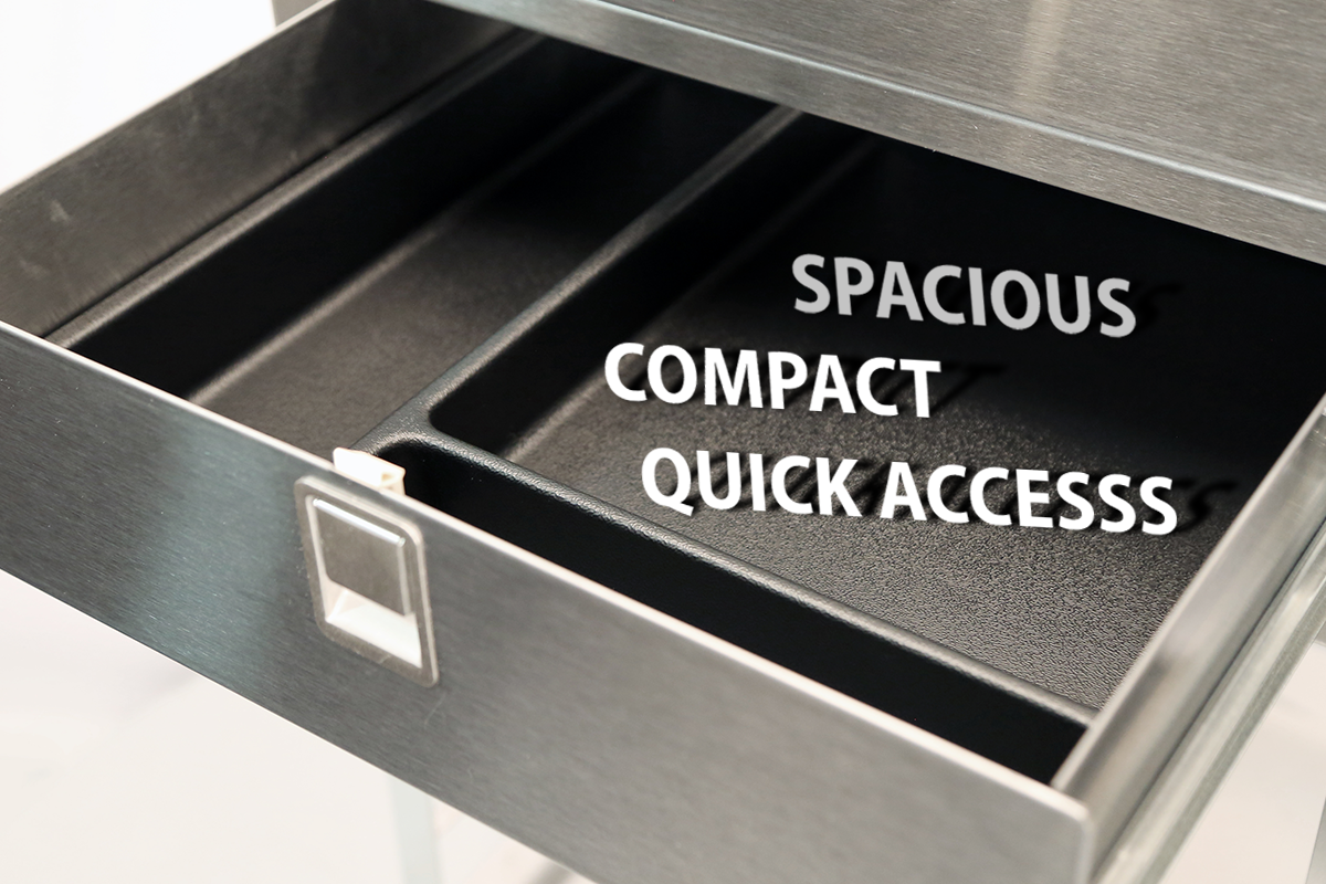 Spacious, compact, quick access.